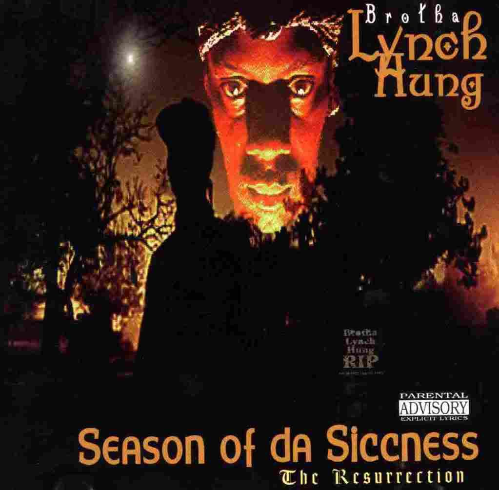 Brotha Lynch Hung - Season of da Siccness (1995)
